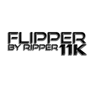 FLIPPER 11K BY RIPPER